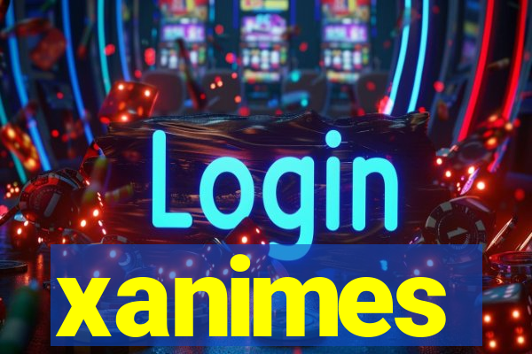 xanimes