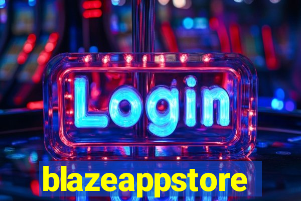 blazeappstore