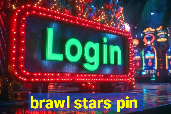 brawl stars pin