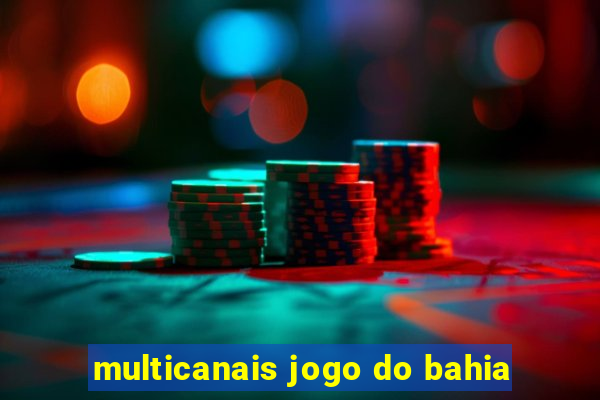 multicanais jogo do bahia