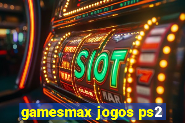 gamesmax jogos ps2