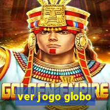 ver jogo globo