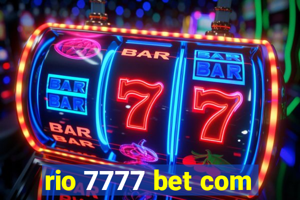 rio 7777 bet com