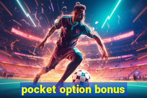 pocket option bonus