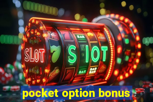 pocket option bonus