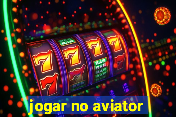 jogar no aviator