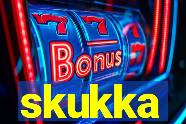 skukka