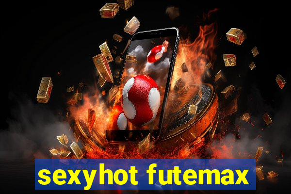 sexyhot futemax