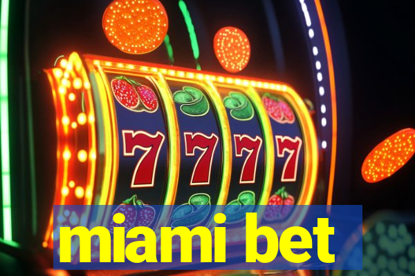 miami bet