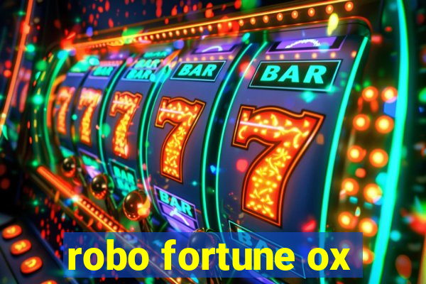 robo fortune ox