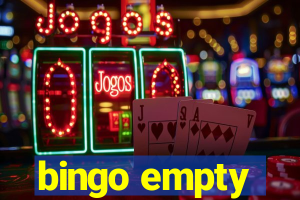 bingo empty