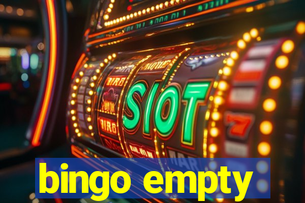 bingo empty