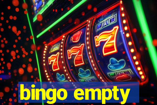 bingo empty