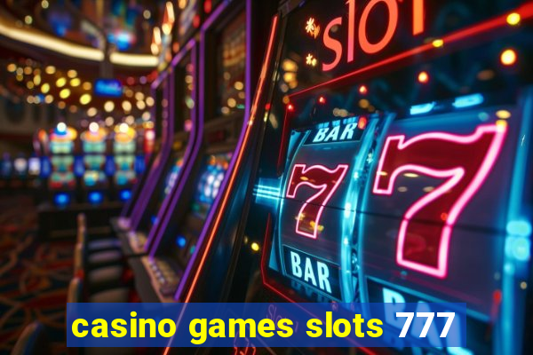 casino games slots 777