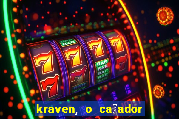 kraven, o ca莽ador filme completo dublado download