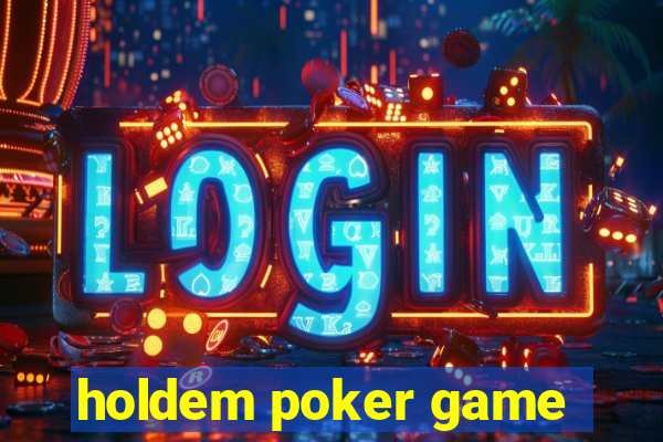 holdem poker game