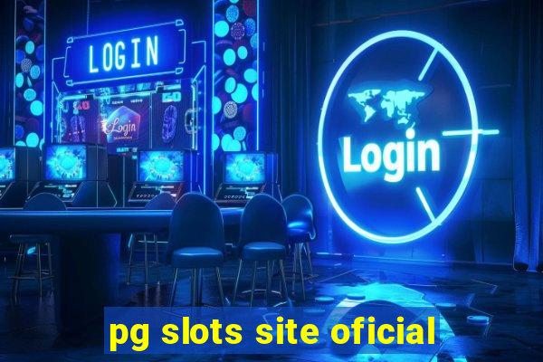 pg slots site oficial