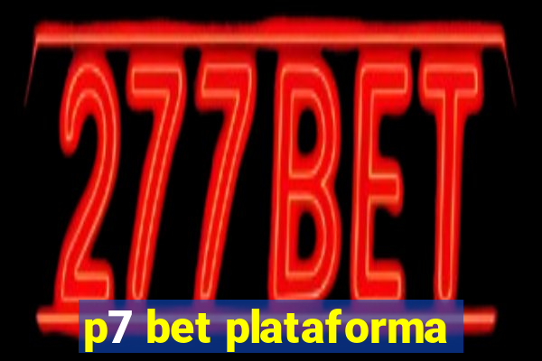 p7 bet plataforma