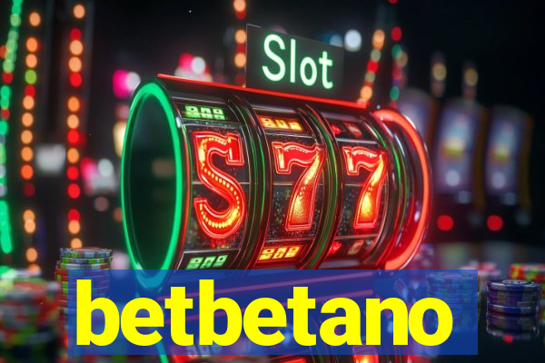 betbetano