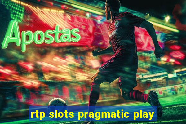 rtp slots pragmatic play