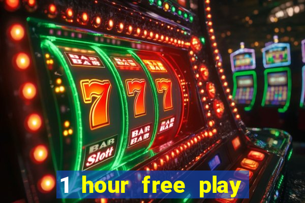 1 hour free play online casinos