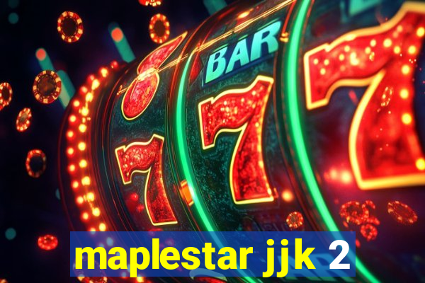 maplestar jjk 2