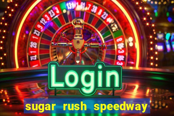 sugar rush speedway download android