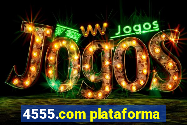 4555.com plataforma