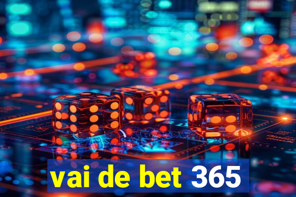 vai de bet 365