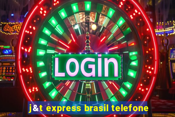 j&t express brasil telefone