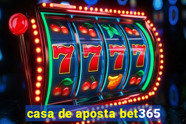 casa de aposta bet365