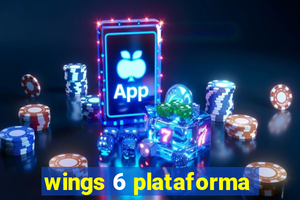 wings 6 plataforma