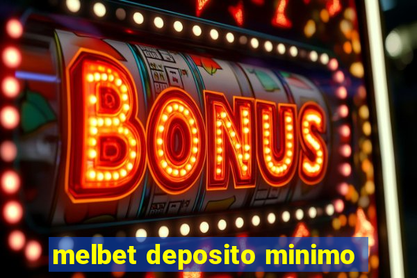 melbet deposito minimo