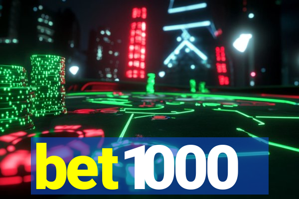 bet1000