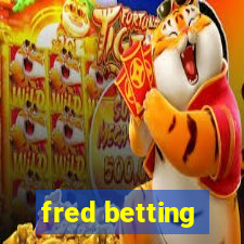 fred betting