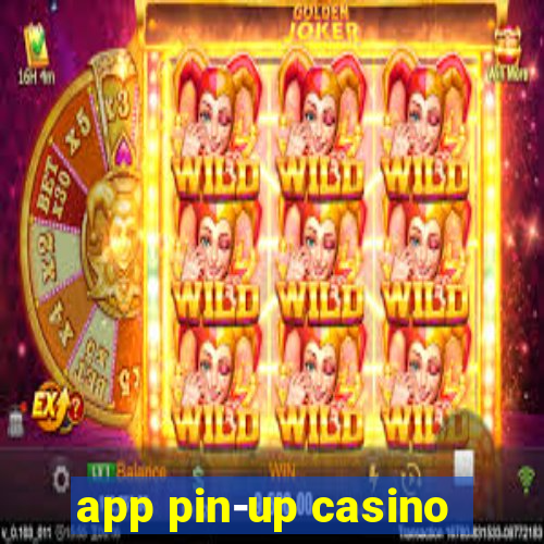 app pin-up casino