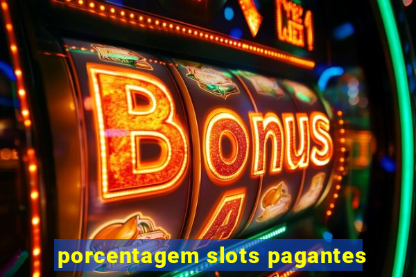 porcentagem slots pagantes