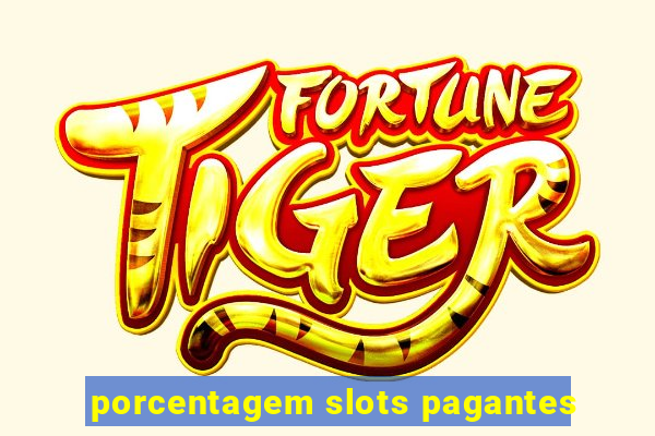 porcentagem slots pagantes