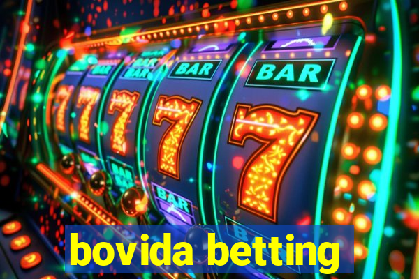 bovida betting