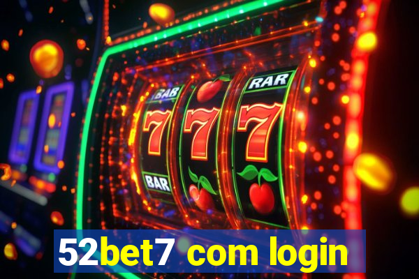 52bet7 com login