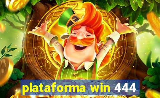 plataforma win 444