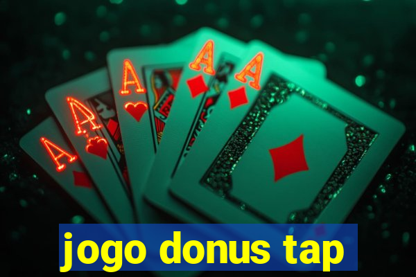 jogo donus tap