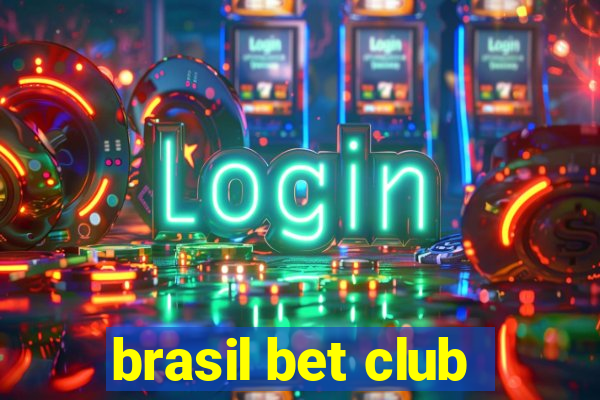 brasil bet club