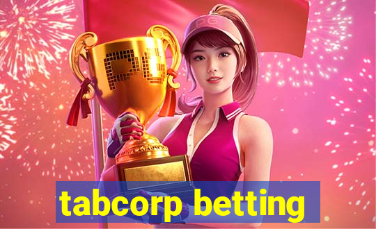 tabcorp betting