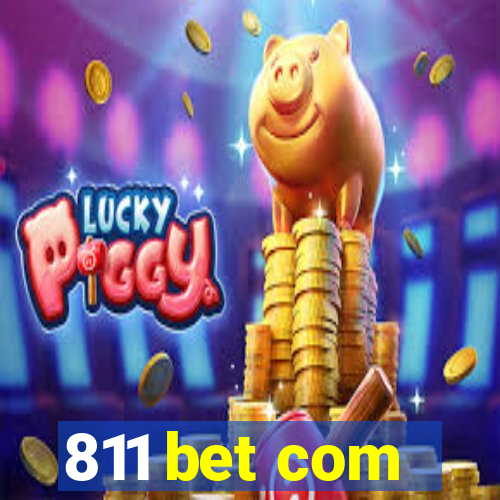 811 bet com