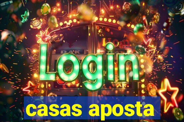 casas aposta