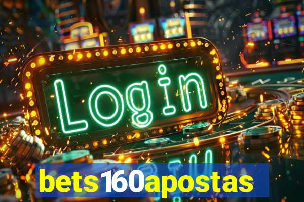 bets160apostas