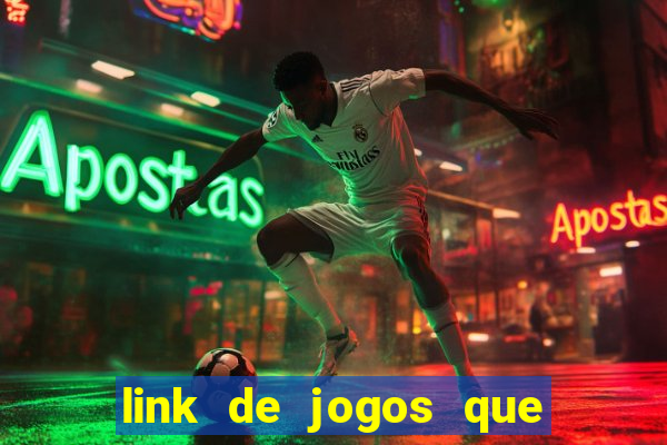 link de jogos que ganha dinheiro