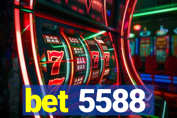 bet 5588