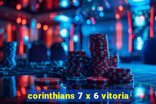 corinthians 7 x 6 vitoria